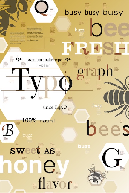 Bee-themed poster showing elements of typography, in a golden honey color palette. Hexagons and a few black and white illustrations of bees sprinkle the page, making the layout feel dynamic/asymmetrical.